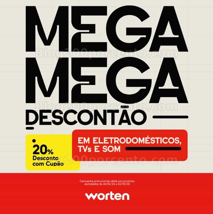 ALERTA - Mega Descontão WORTEN 20% desconto em Eletrodomésticos, Tv e Som
